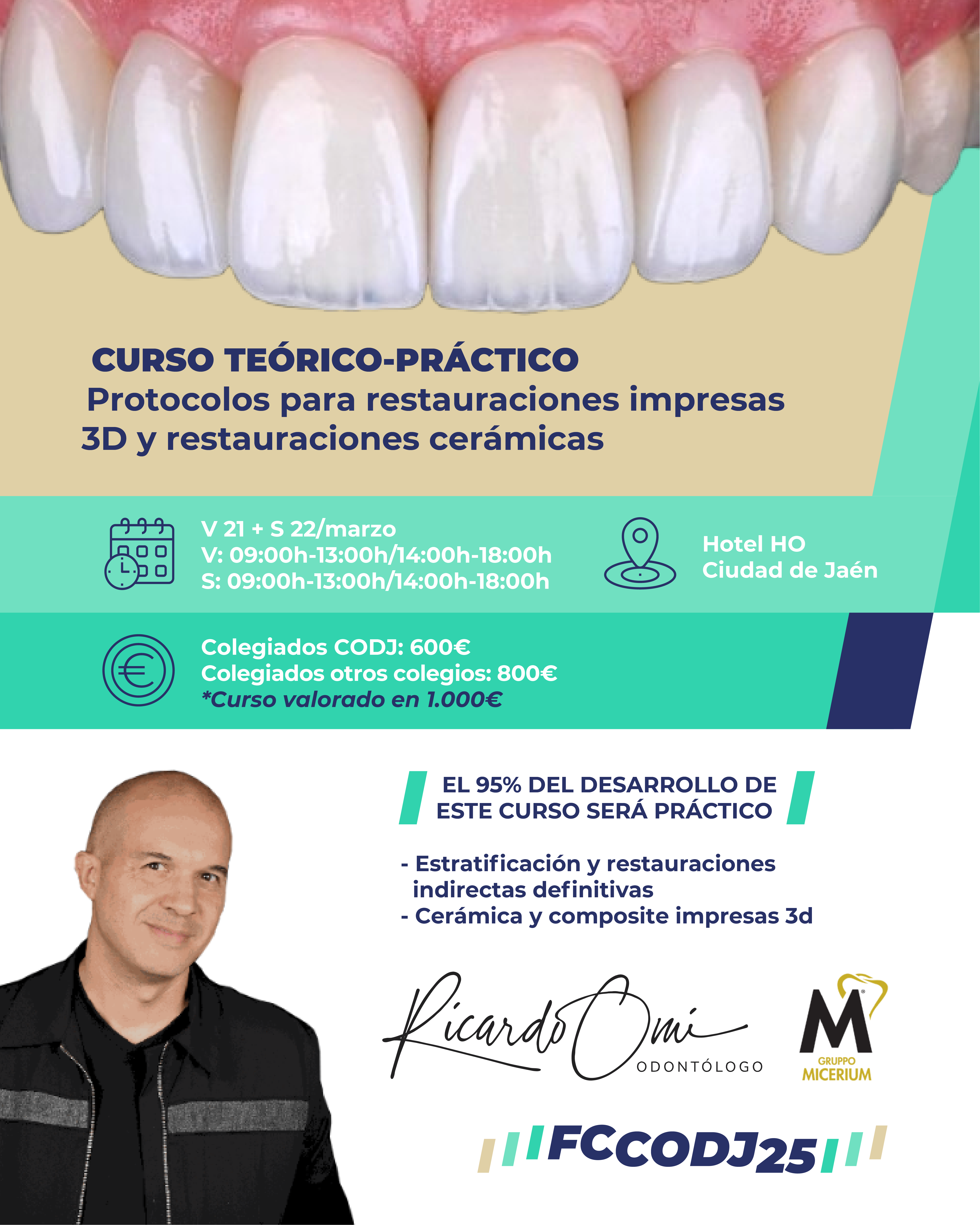 Curso Terico-Prctico. Protocolos para restauraciones impresas 3D y restauraciones cermicas.