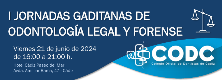 I Jornadas Gaditanas de Odontologa Legal y Forense