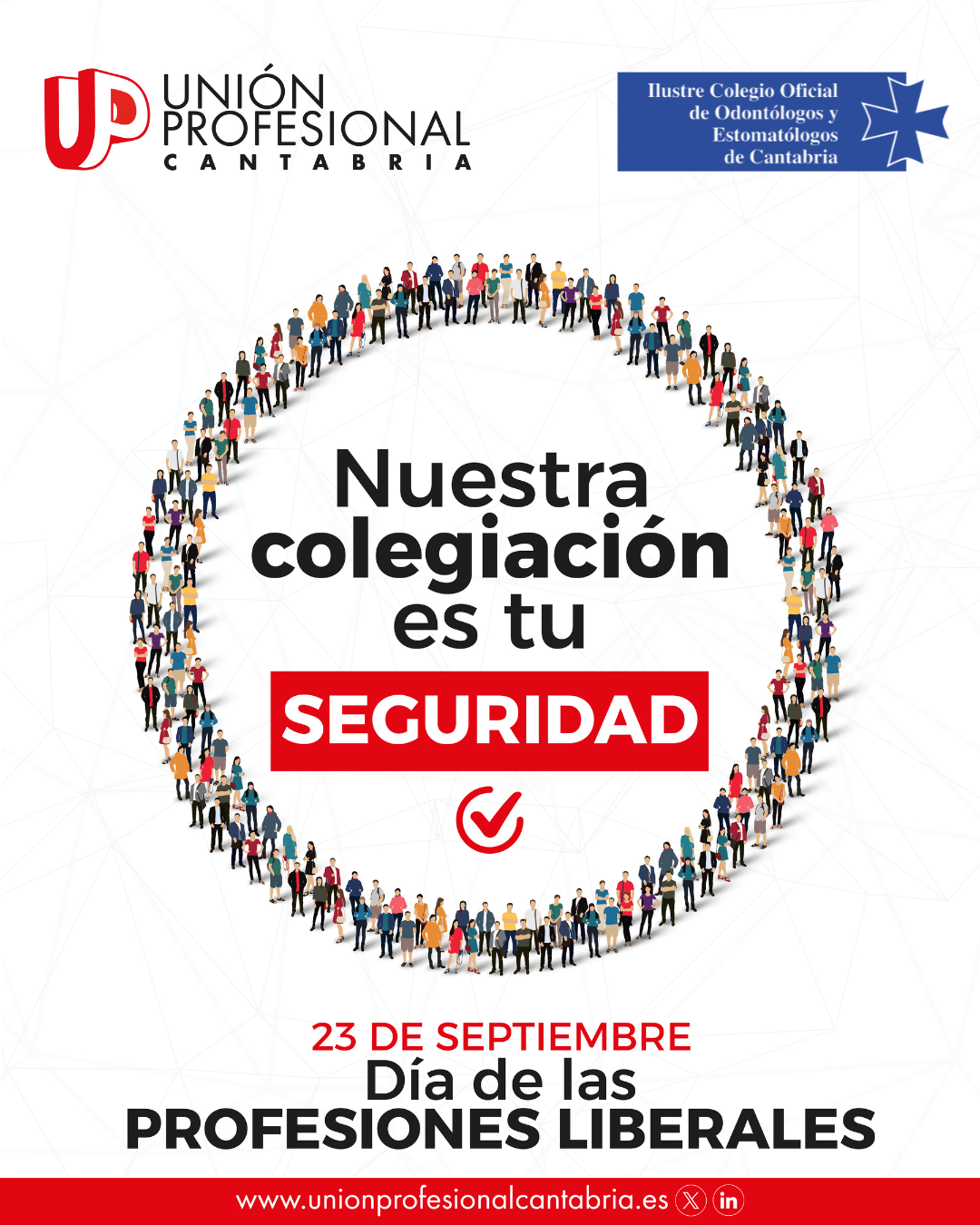 El Colegio Oficial de Odontlogos y Estomatlogos de Cantabria se suma a la campaa: Nuestra Colegiacin es tu Seguridad y tu Garanta.